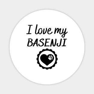 I love my Basenji Magnet